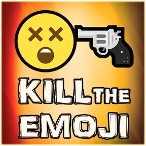 KILL THE EMOJI cover image