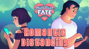 Half Past Fate: Romantic Distancing cover image
