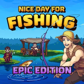 Nice Day for Fishing - Epic Edition cover image