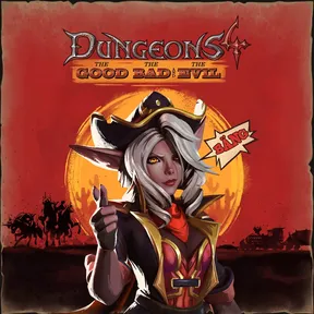 Dungeons 4 - The Good, the Bad and the Evil cover image