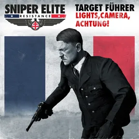 Sniper Elite: Resistance - Target Führer - Lights, Camera, Achtung cover image