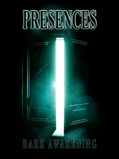 Presences: Dark Awakening cover image