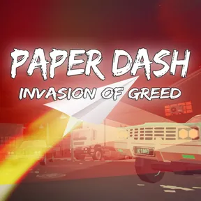 Paper Dash - Invasion of Greed cover image