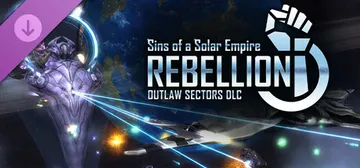 Sins of a Solar Empire: Rebellion® - Outlaw Sectors™ DLC cover image