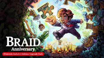Braid, Anniversary Edition – Nintendo Switch 2 Edition Upgrade Pack cover image