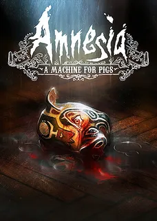 Amnesia: A Machine For Pigs cover image