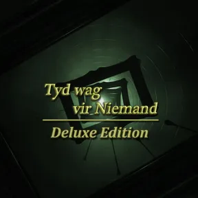 Tyd wag vir Niemand - Deluxe Edition cover image