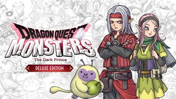 DRAGON QUEST MONSTERS: The Dark Prince Digital Deluxe Edition cover image