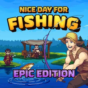Nice Day for Fishing - Epic Edition cover image