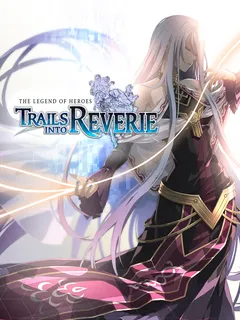 The Legend of Heroes: Trails into Reverie cover image