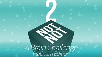 Not Not 2 - A Brain Challenge: Platinum Edition cover image