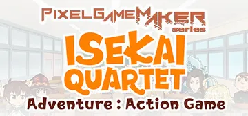 Pixel Game Maker Series  ISEKAI QUARTET Adventure Action Game cover image