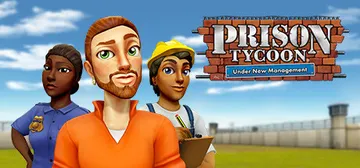 Prison Tycoon®: Under New Management cover image