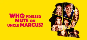 Who Pressed Mute on Uncle Marcus? cover image