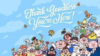 Thank Goodness You're Here! cover image