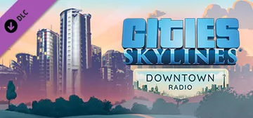Cities: Skylines - Downtown Radio cover image