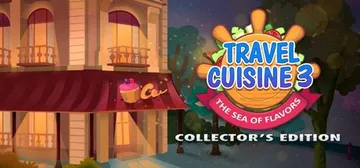 Travel Cuisine 3: The Sea of Flavours Collector's Edition cover image