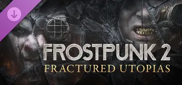 Frostpunk 2: Fractured Utopias cover image