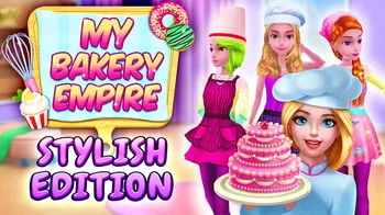 My Bakery Empire: Stylish Edition cover image