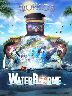 Tropico 5 - Waterborne cover image