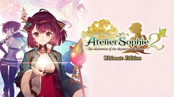 Atelier Sophie 2: The Alchemist of the Mysterious Dream Ultimate Edition cover image