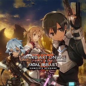 SWORD ART ONLINE: FATAL BULLET Complete Upgrade cover image
