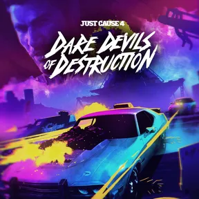 Just Cause 4 - Dare Devils of Destruction cover image