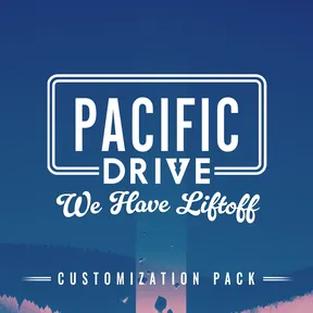 Pacific Drive: We Have Liftoff Customization Pack cover image