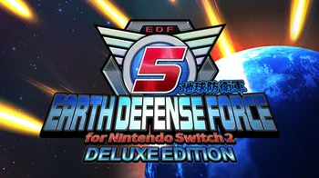EARTH DEFENSE FORCE5 for Nintendo Switch™ 2 DELUXE EDITION cover image