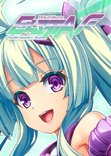 Holy Valkyrie ExS-TIA F Parallel Episode 2: Reunion UNRATED cover image