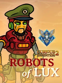 Curious Expedition 2: Robots of Lux cover image