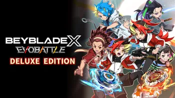 BEYBLADE X EVOBATTLE DELUXE EDITION cover image