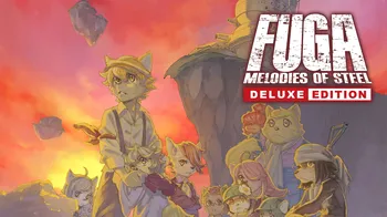 Fuga: Melodies of Steel - Deluxe Edition cover image
