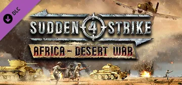 Sudden Strike 4 - Africa: Desert War cover image