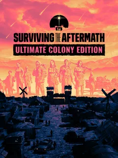 Surviving the Aftermath: Ultimate Colony Edition cover image