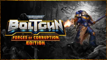 Warhammer 40,000: Boltgun - Forges of Corruption Edition cover image
