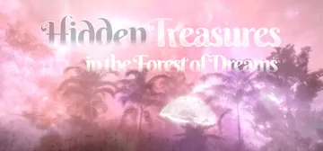 Hidden Treasures in the Forest of Dreams cover image