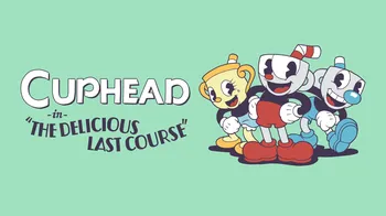 Cuphead - The Delicious Last Course cover image