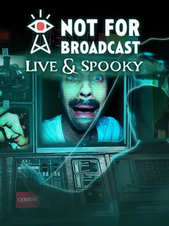 Not For Broadcast: Live & Spooky cover image