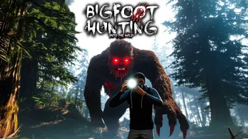 Bigfoot Hunting: Into the Wild cover image