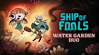Ship of Fools - Water Garden Duo cover image