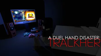 A Duel Hand Disaster: Trackher cover image