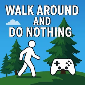 Walk Around And Do Nothing cover image